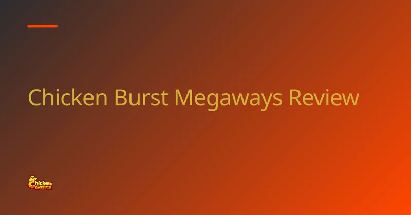 Chicken Burst Megaways – Test und Details screenshot